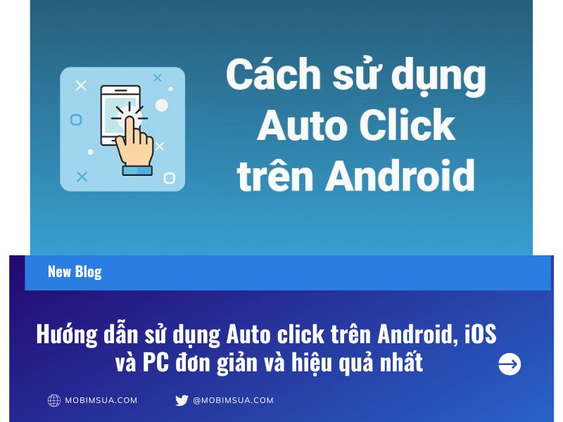 Hướng dẫn sử dụng Auto click trên Android